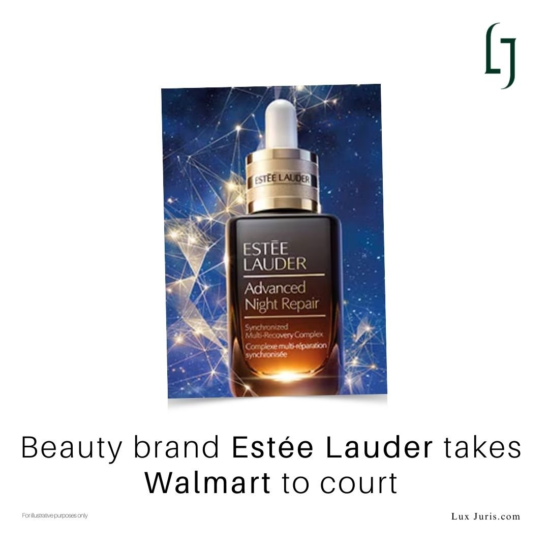 Estée Lauder vs Walmart: Counterfeit, Dupes and Marketplace Responsibility